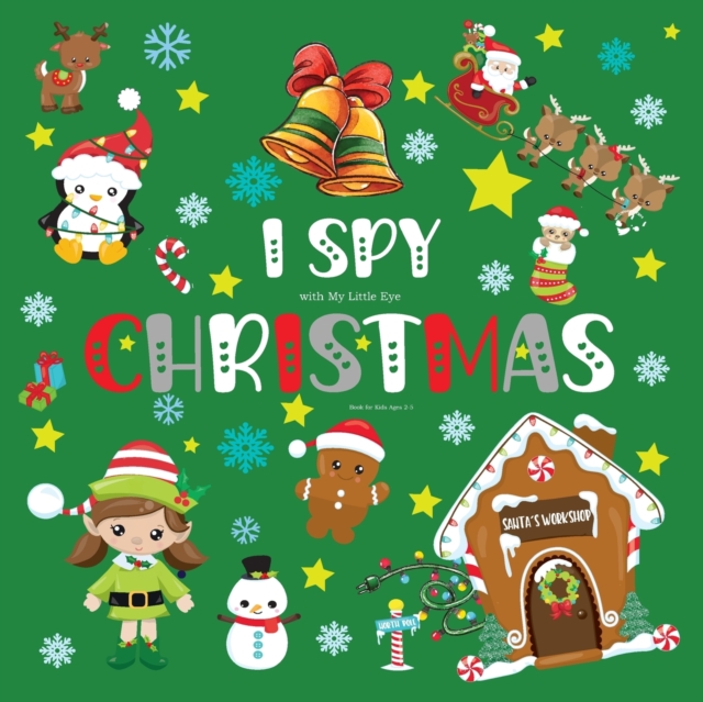 I spy with My Little Eye CHRISTMAS Book for Kids Ages 2-5
