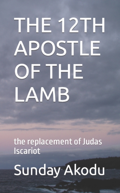The 12th Apostle of the Lamb