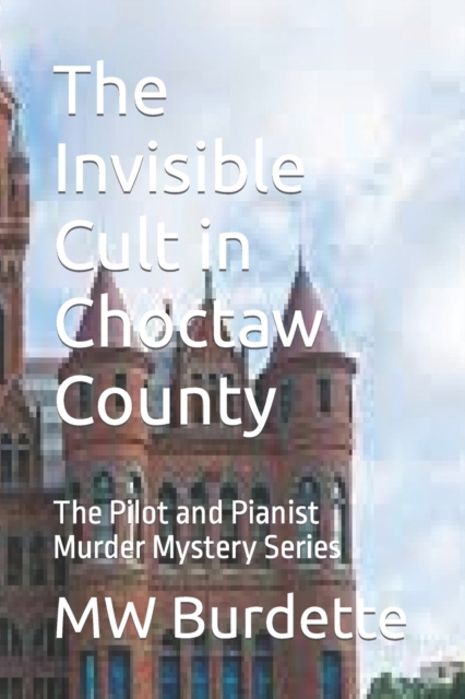 The Invisible Cult in Choctaw County