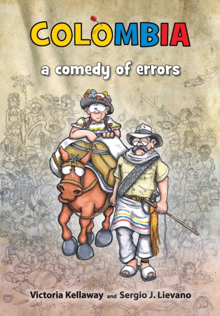 Colombia a comedy of errors