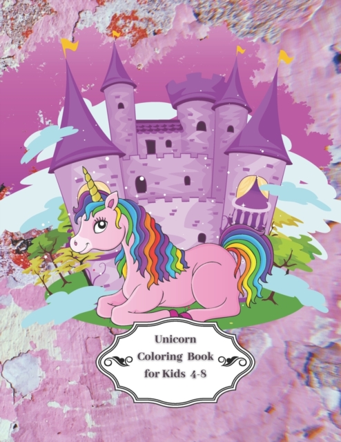 Unicorn Coloring Book for Kids 4-8