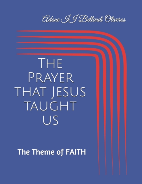 The Prayer that Jesus taught us