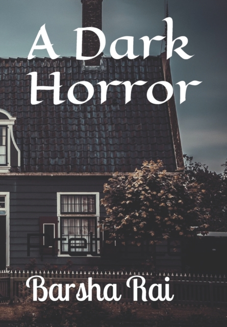 A Dark Horror