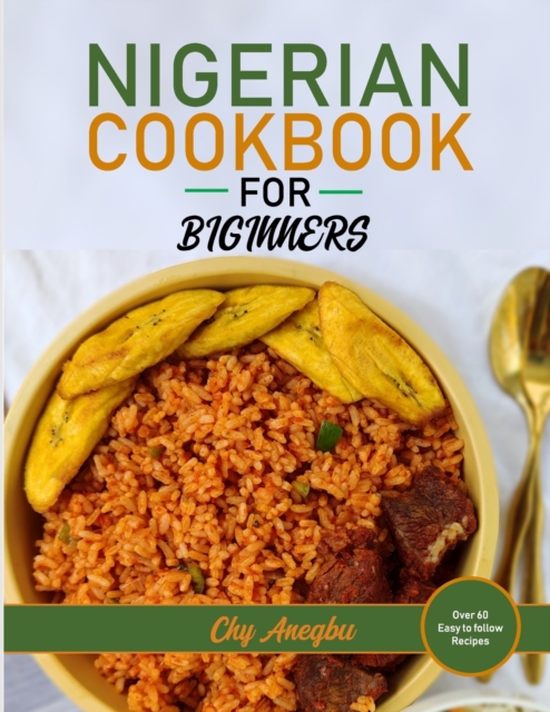 Nigerian Cookbook for Beginners