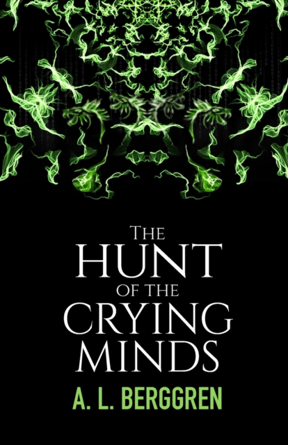 The Hunt of the Crying Minds