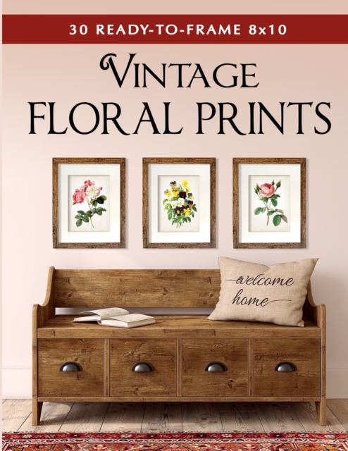 30 Ready to Frame 8x10 Vintage Floral Prints