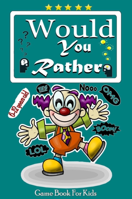 would you rather game book for kids 6-12 years old