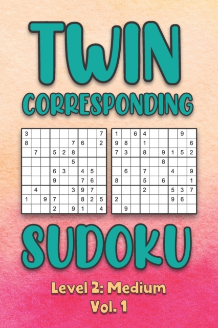 Twin Corresponding Sudoku Level 2