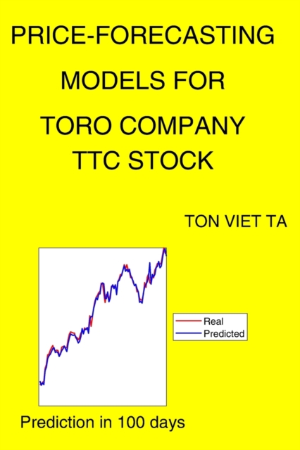 Price-Forecasting Models for Toro Company TTC Stock