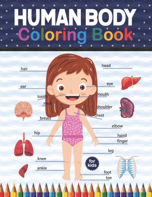 Human Body Coloring Book For Kids