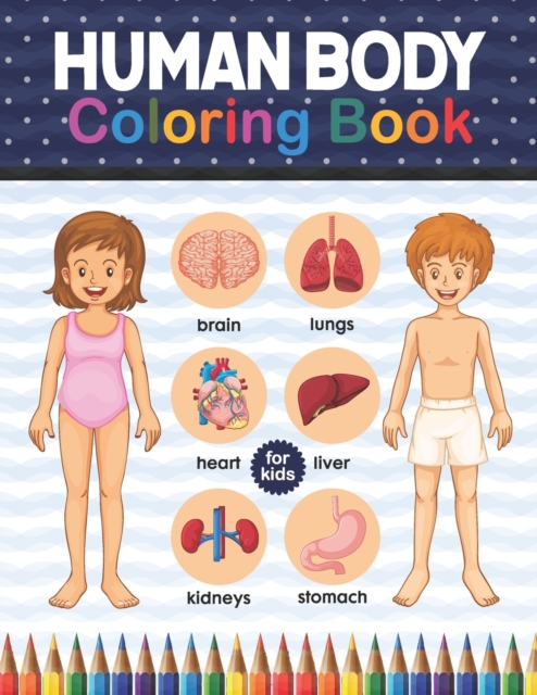 Human Body Coloring Book For Kids