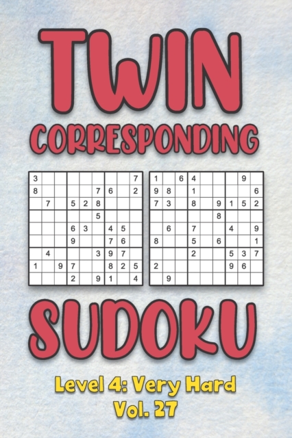 Twin Corresponding Sudoku Level 4