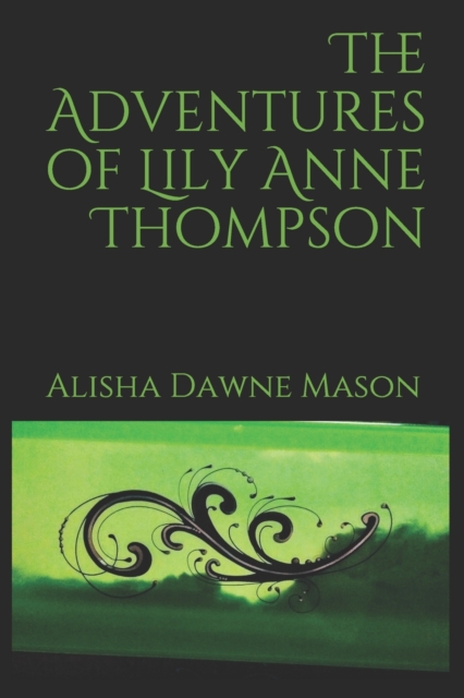 The Adventures of Lily Anne Thompson