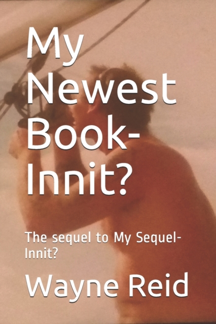 My Newest Book-Innit?