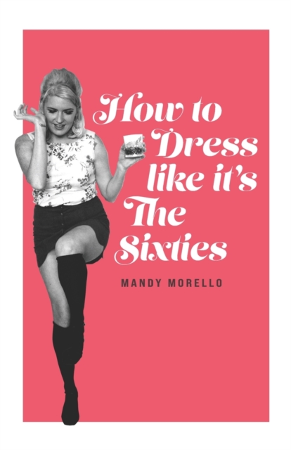 How To Dress Like It's The Sixties