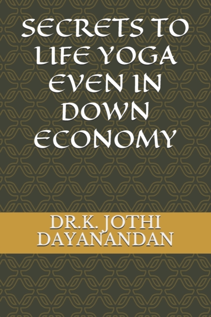 Secrets to Life Yoga Even in Down Economy