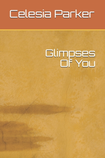 Glimpses Of You