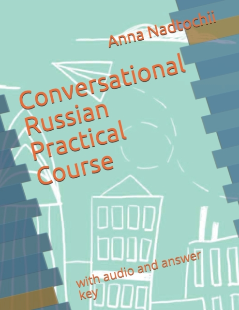 Conversational Russian Practical Course