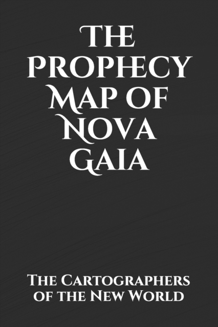 The Prophecy Map of Nova Gaia