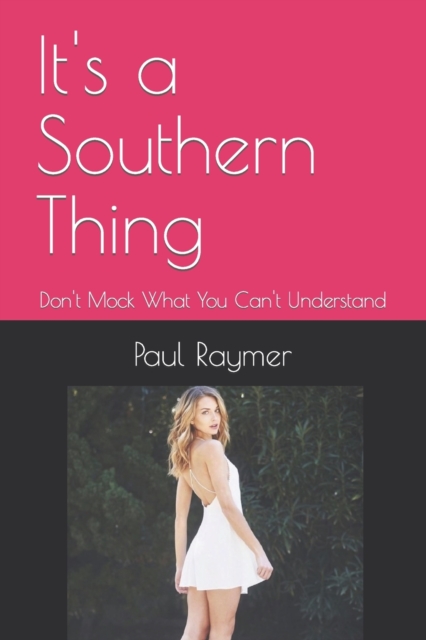 It's a Southern Thing
