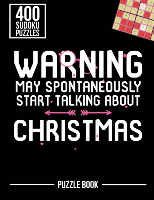 Warning May Spontaneously Start Talking About Christmas Sudoku Holiday Puzzle Book