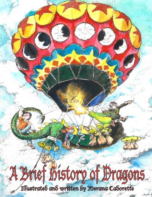A Brief History of Dragons