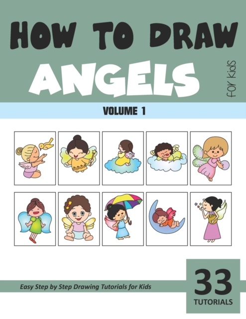 How to Draw Angels for Kids - Volume 1