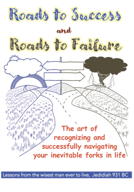 Roads to Success and Roads to Failure