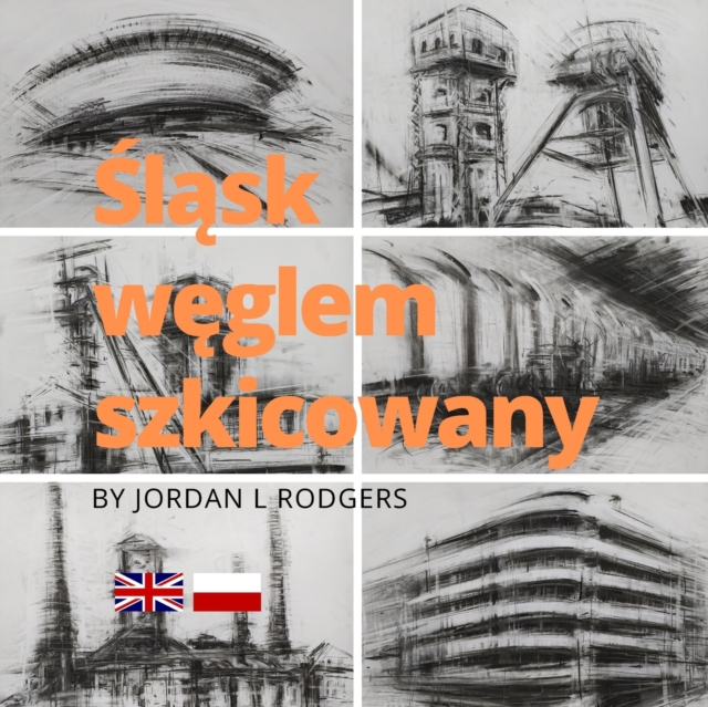 Śląsk węglem szkicowany