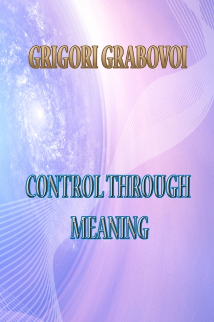 Control Through Meaning