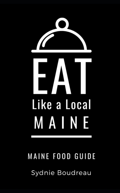 Eat Like a Local- Maine