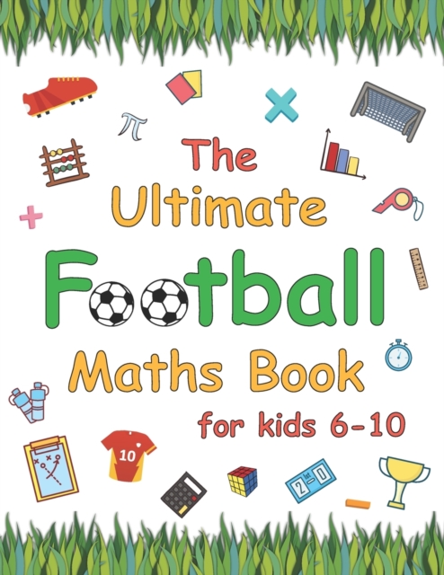 The Ultimate Football Maths Book
