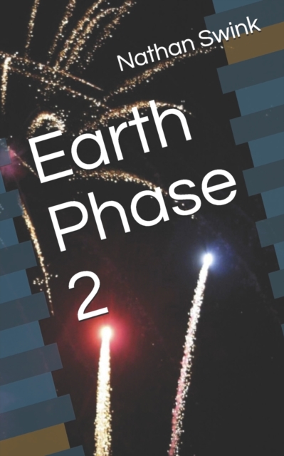 Earth Phase 2