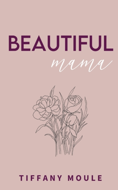 Beautiful Mama