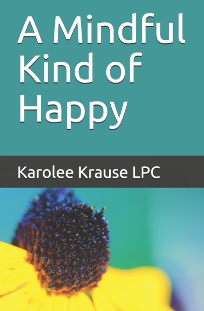 A Mindful Kind of Happy