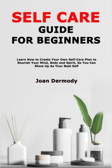 Self Care Guide for Beginners
