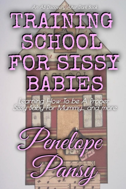 Training School For Sissy Babies