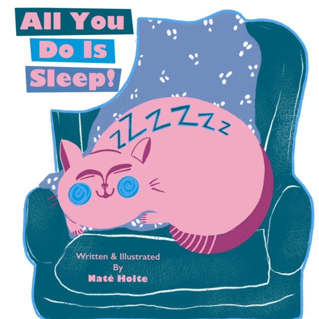 All You Do Is Sleep!