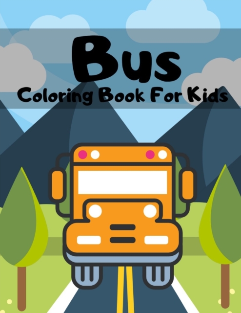 Bus Coloring Book For Kids