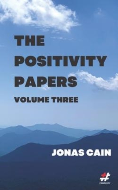 The Positivity Papers