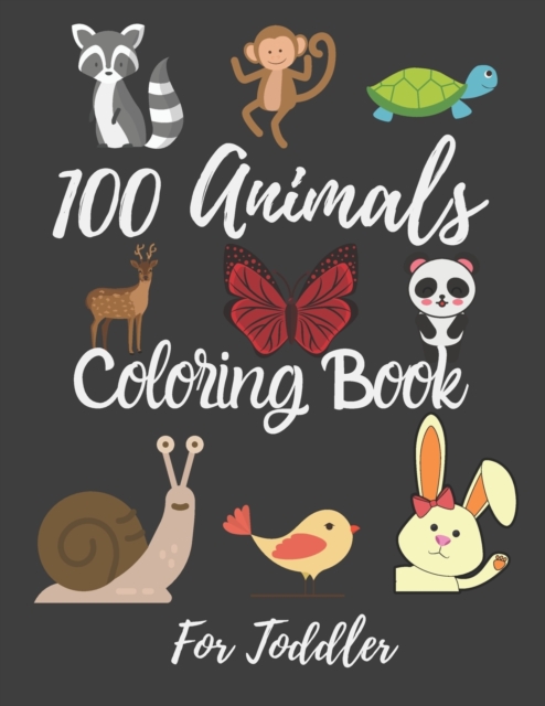 100 Animals Coloring Book For Toddler