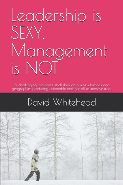 Leadership is SEXY, Management is NOT