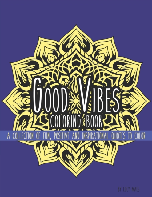 Good Vibes Coloring Book