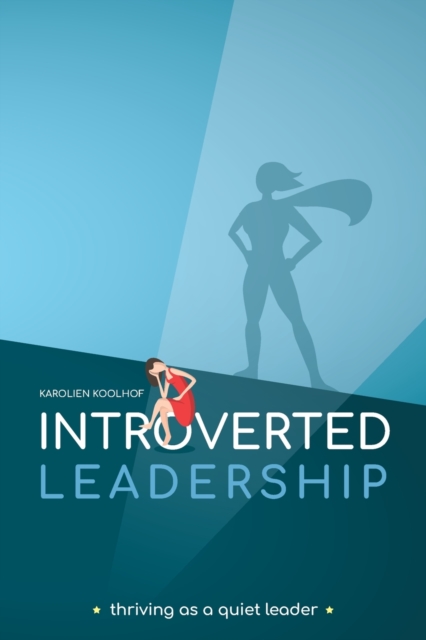 Introverted Leadership