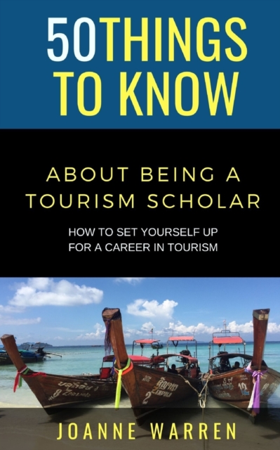 50 Things to Know about Being a Tourism Scholar