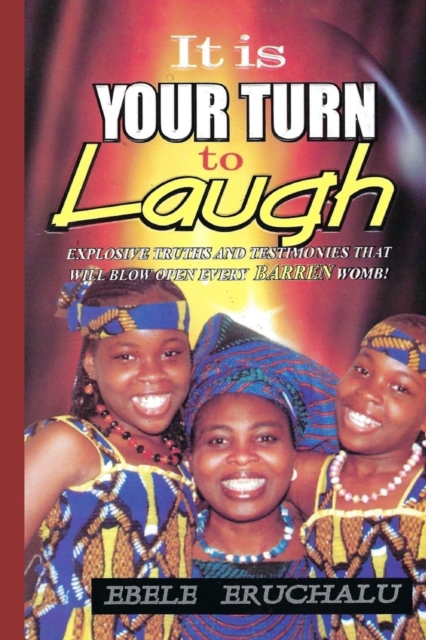 It is your turn to laugh
