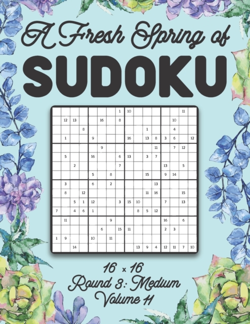A Fresh Spring of Sudoku 16 x 16 Round 3