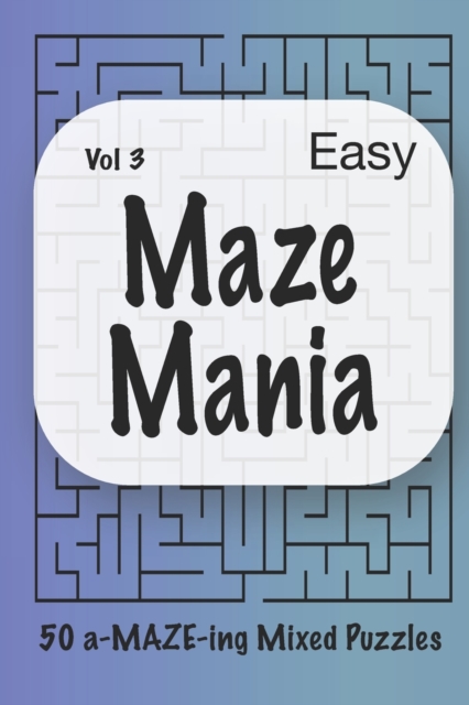 Maze Mania - Vol 3