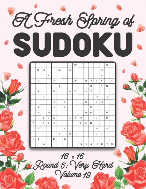 A Fresh Spring of Sudoku 16 x 16 Round 5