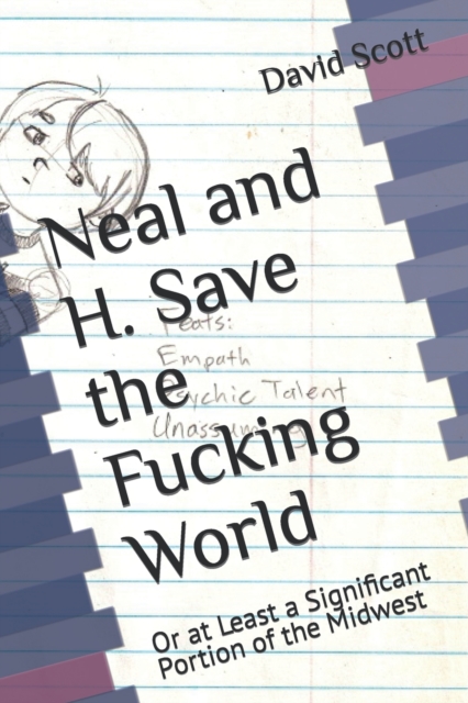 Neal and H. Save the Fucking World